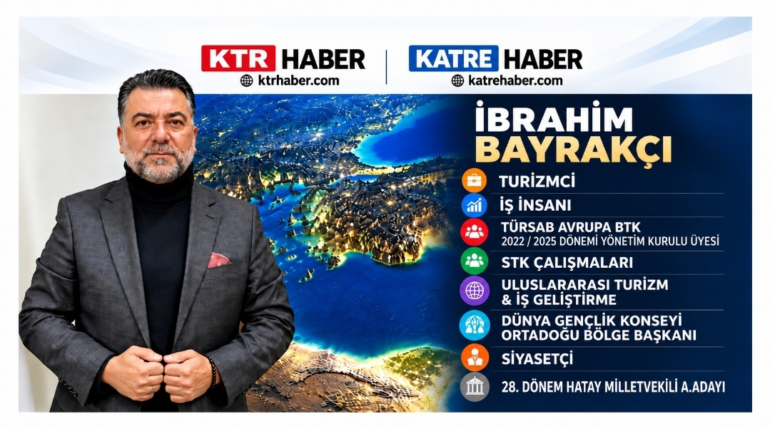 İBRAHİM BAYRAKÇI; TURİZMCİ • İŞ İNSANI • TÜRSAB AVRUPA BTK 2022/2025 DÖNEM YÖNETİM KURULU ÜYESİ • STK ÇALIŞMALARI • ULUSLARARASI TURİZM & İŞ GELİŞTİRME • DÜNYA GENÇLİK KONSEYİ ORTADOĞU BÖLGE BAŞKANI • SİYASETÇİ • 28. DÖNEM HATAY MİLLETVEKİLİ A.ADAYI